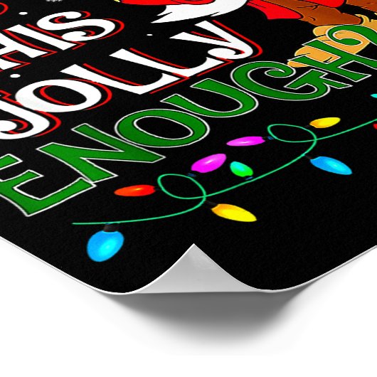 Is This Jolly Enough Mpy Elf Pajama Christmas Ligh Poster (Hoek)