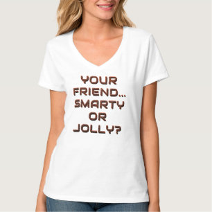 IS UW VRIEND SLIM OF JOLLY? 2 T-SHIRT