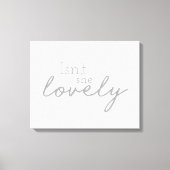 Is zij niet het liefdevolle geschreven Ontwerp van Canvas Afdruk (Voorkant)
