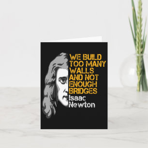 Isaac Newton Walls and Bridges Inspirerend Quote Kaart
