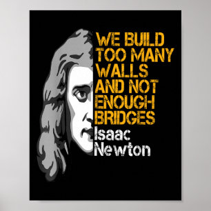 Isaac Newton Walls and Bridges Inspirerend Quote Poster