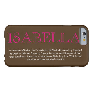 "ISABELLA" Nom/Signification IPHONE 6 COQUE