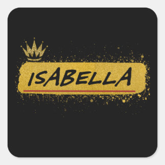 Isabella voornaam Gold Glitter Queen Vierkante Sticker