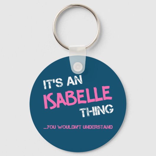 Isabelle ding dat je namenovelty niet zou begrijpe sleutelhanger (Voorkant)