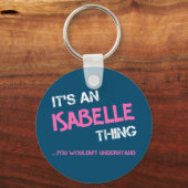 Isabelle ding dat je namenovelty niet zou begrijpe sleutelhanger (Achterkant)
