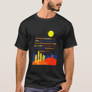 Isaiah 43 19 Behold, ik doe iets nieuws, Wildern T-shirt