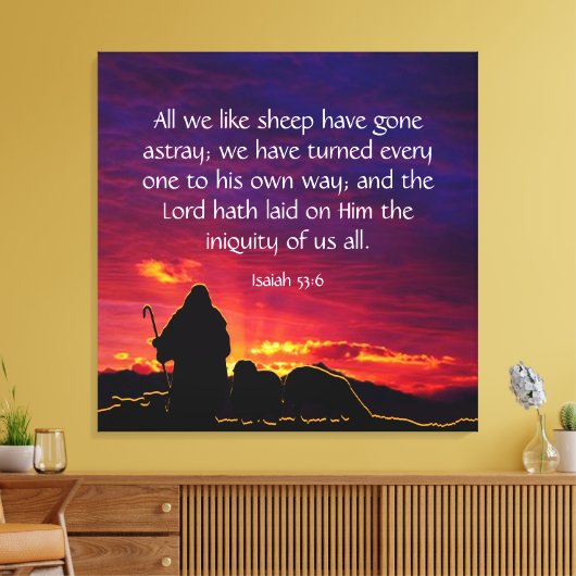 Isaiah 53:6 canvas afdruk (Insitu (Woonkamer))