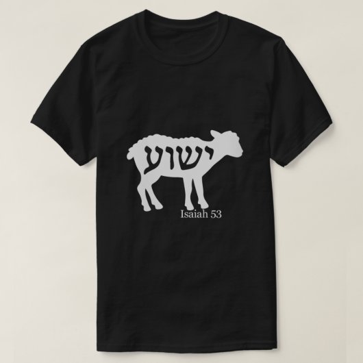 Isaiah 53 Lamb Yeshua Jesus T-shirt (Design voorkant)