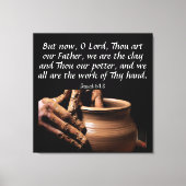 Isaiah 64:8 canvasafdruk canvas afdruk (Voorkant)