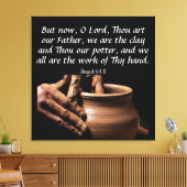 Isaiah 64:8 canvasafdruk canvas afdruk (Insitu (Woonkamer))