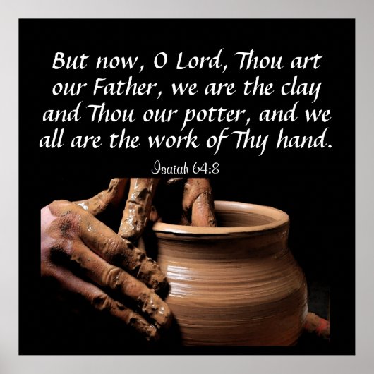 Isaiah 64:8 poster (Voorkant)