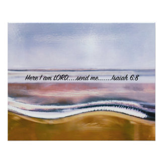 Isaiah 6:8 Here I am Lord send me. faith religious Perfect Poster