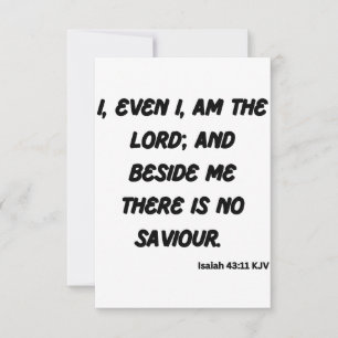 Isaïe 43:11 KJV Bible Verse Carte de voeux plat