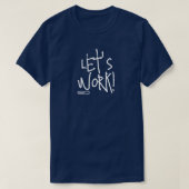 ISD, Travaillons ! T-shirt (Design devant)