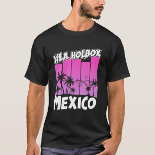 Isla Holbox Beach Mexico Zomer Familie Vakantie Du T-shirt