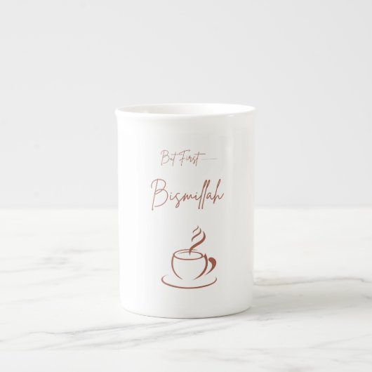 Islamic Mug – But First Bismillah | Coffee Tea Cup (Devant)