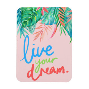 Island Leaves Live Your Dream Magneet