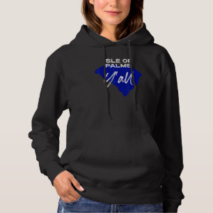 Isle of Palms South Carolina Yall SC Palmetto Stat Hoodie