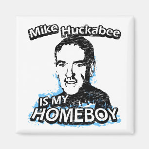 ismyhomeboy - Mike Huckabee Magneet