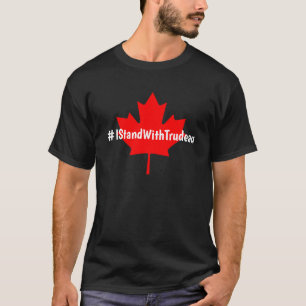#IStandWithTrudeau Hashtag Trudeau Liberals Canada T-shirt