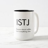 ISTJ Sérieux sur tout Mug Gift (Devant droit)