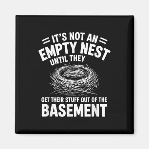 It' is geen leeg nest totdat ze krijgen, Neste Magneet