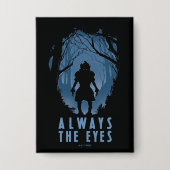 IT altijd de ogen bos silhouet Button (Voorkant)