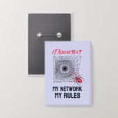 IT-architect: mijn netwerk, mijn regels, grappige Button (Voorkant / Achterkant)