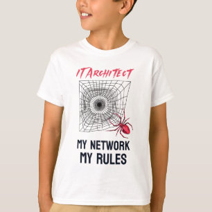 IT-architect: Mijn Netwerk, Mijn Regels Grappige I T-shirt