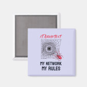 IT-architect: mijn netwerk, mijn regels, grappige Magneet (Voorkant / Achterkant)