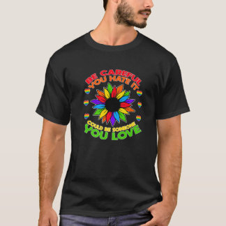 It Could Be Someone You Love LGBT Pride T-shirt