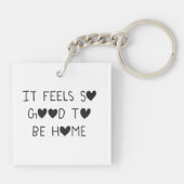 It feels so good to be Home Sleutelhanger (Achterkant)