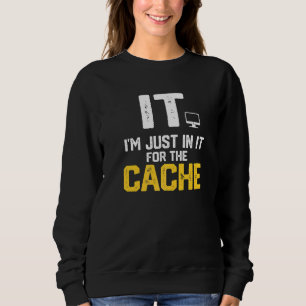 IT Ik doe het gewoon voor de cache helpdesk comput Trui