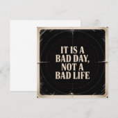 It Is A Bad Day, Not A Bad Life Kaart (Voorkant / Achterkant)