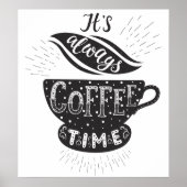 It Is Always Coffee Time Poster (Voorkant)