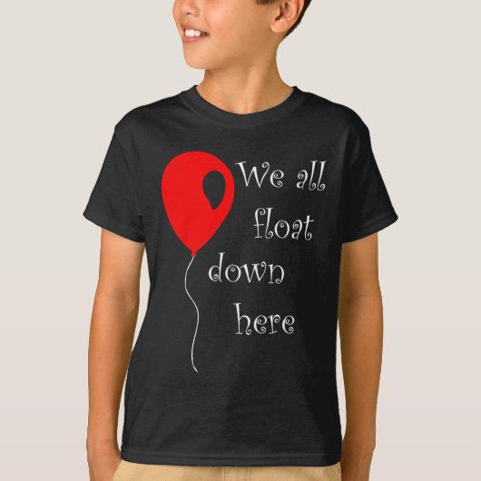 IT is Halloween Costume Red Balloon You'll Float T T-shirt (Voorkant)