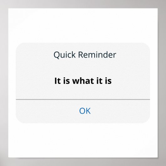 It is what it is poster (Voorkant)