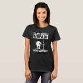 IT Nerd Geek Computer Ik ben de onbetaalde technol T-shirt (Voorkant volledig)