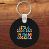 It S A Good Day To Make Cookie Sleutelhanger (Voorkant)