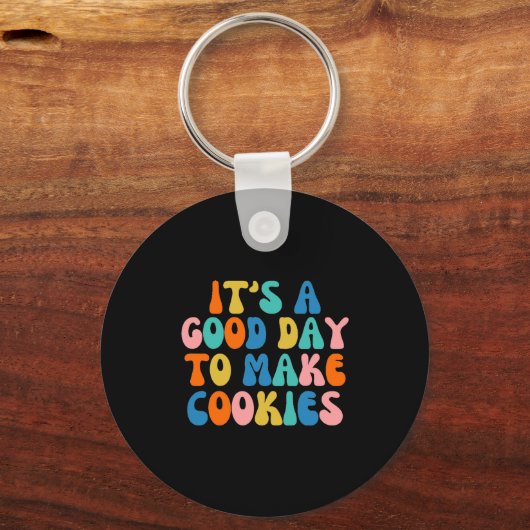 It S A Good Day To Make Cookie Sleutelhanger (Voorkant)
