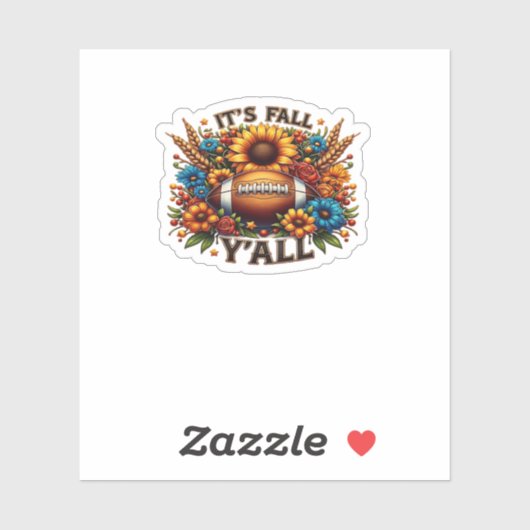 It’s Fall Y’all Autumn Football Sticker (Vel)