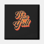 It’s Fall Y’all Autumn Season Cool Graphic Magneet (Voorkant)