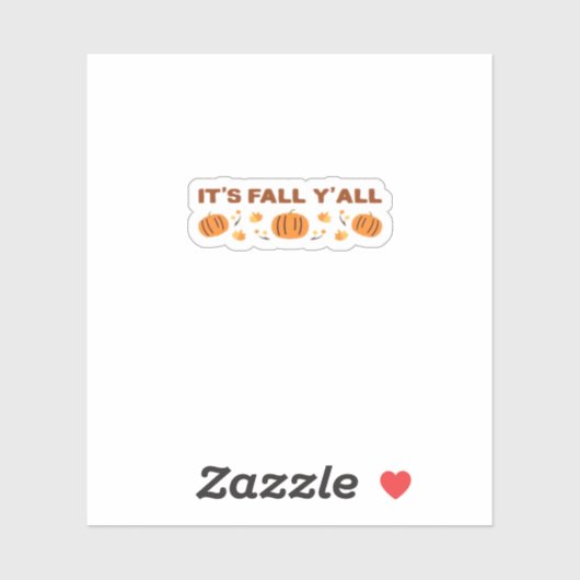 It’s Fall Y’all Creative Art Sticker (Vel)