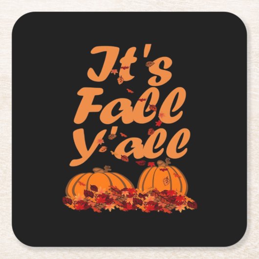 It’s Fall Y’all Funny Quote Design Vierkante Kartonnen Onderzetter (Voorkant)