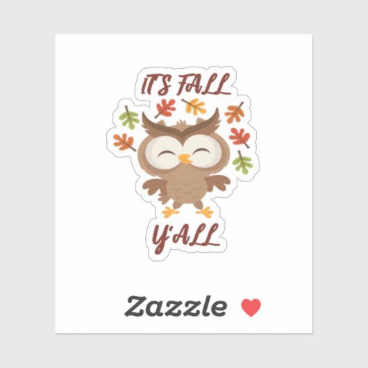 It’s Fall Y’all Quote Trendy Sticker (Vel)