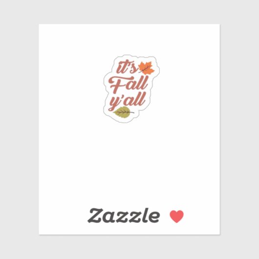 It’s Fall Y’all Trendy Meme Sticker (Vel)
