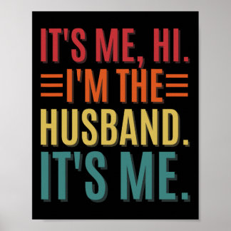 It&#; s Me Hi I&#; m The Husnd It&#; s Me Dad Husn Poster