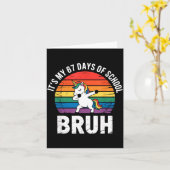 It’s My 67 Days Of School Bruh Funny 67 Meme Kaart (Gele Bloem)
