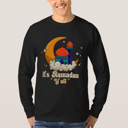 It s Ramadan Y all Ramadan Mubarak Fasting Muslim T-shirt (Voorkant)