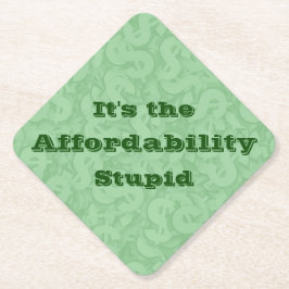 It’s the Affordability Stupid Kartonnen Onderzetters